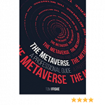 The Metaverse A Professional Guide