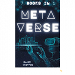 Metaverse The Visionary Guide for Beginners